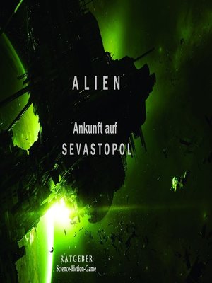 cover image of ALIEN--Ankunft auf Sevastopol